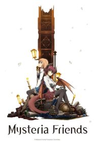 Mysteria Friends: Season 1